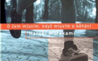 O čem mluvím, když mluvím o běhání