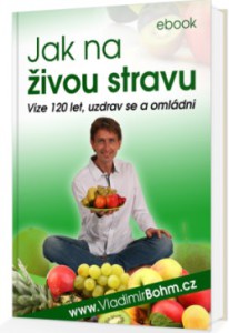 Jak na živou stravu - Vladimír Böhm