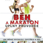 Běh a maraton - úplný průvodce